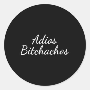 Adios Achos - Funny Cinco De Mayo - Bye Es Fiesta Runder Aufkleber