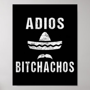 Adios Achos Funny Cinco De Mayo Mexiko Poster