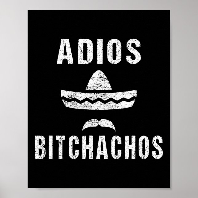 Adios Achos Funny Cinco De Mayo Mexiko Poster (Vorne)