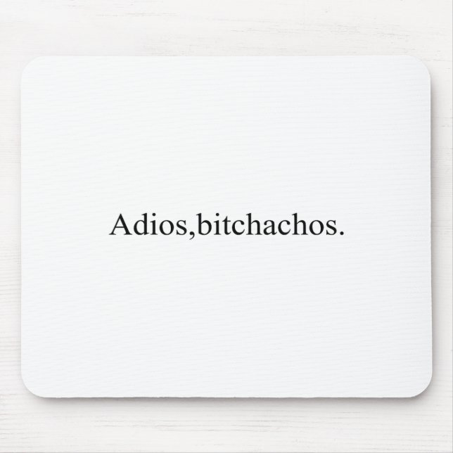 Adios Achos Funny Cinco De Mayo Party Mousepad (Vorne)