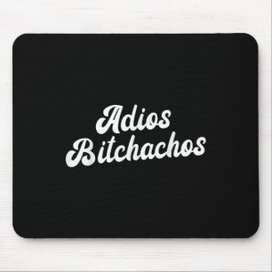 Adios Achos Womens Cinco De Mayo Adios Achos Mousepad