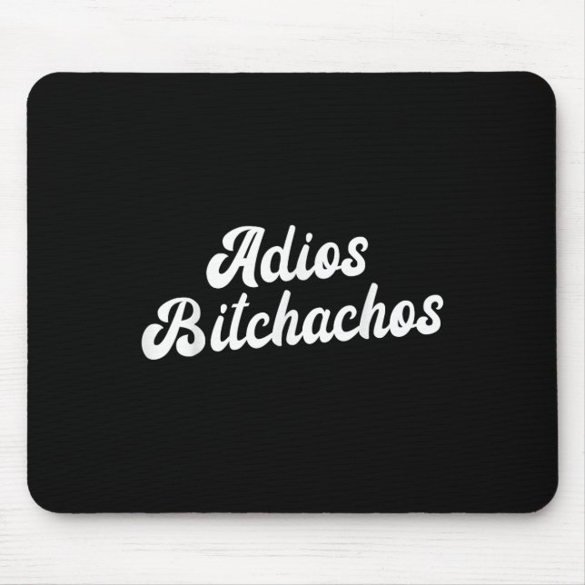 Adios Achos Womens Cinco De Mayo Adios Achos Mousepad (Vorne)