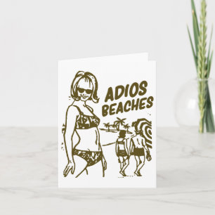 Adios Beaches Funny Goway Away Party Geschenk Shir Karte