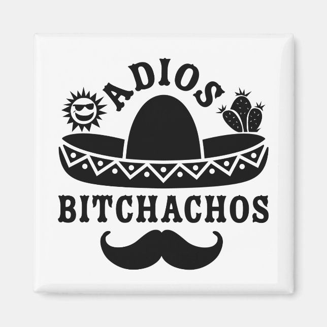 Adios Beaches Funny Quote Magnet (Vorne)
