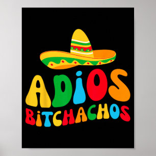 Adios Bichachos Braut-Squad Meine letzte Fiesta Ju Poster