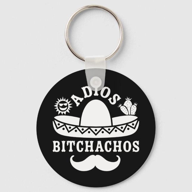 Adios Bitchachos Cinco De Mayo Schlüsselanhänger (Vorderseite)