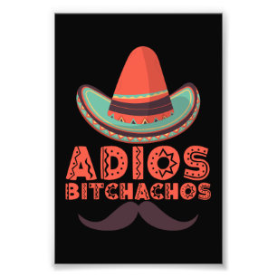 Adios Bitchachos Sombrero Retro Cinco De Mayo auf Fotodruck