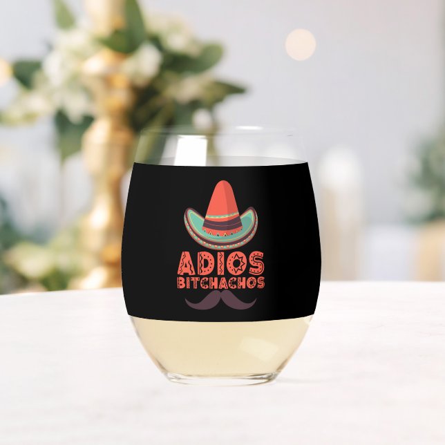 Adios Bitchachos Sombrero Retro Cinco De Mayo Weinglas Ohne Stiel (Insitu (Hochzeit))