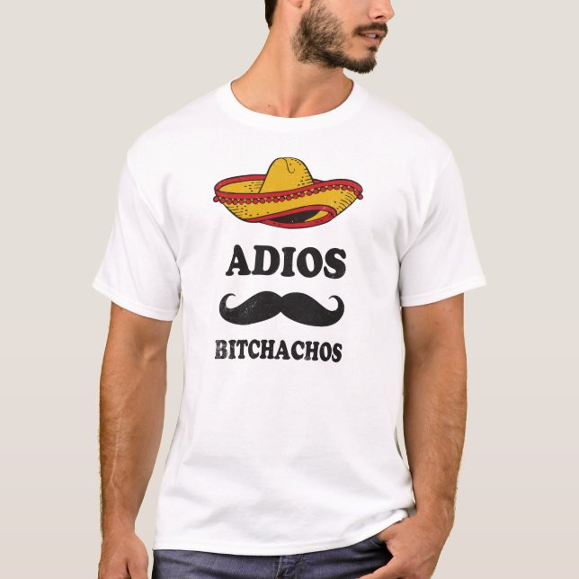 Adios Bitchachos T-Shirt (Vorderseite)