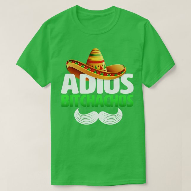adios bitchachos witzig T-Shirt (Design vorne)