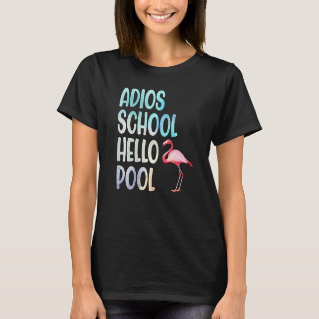 Adios School Hello Pool Flamingo Funny Teacher Fla T-Shirt (Vorderseite)