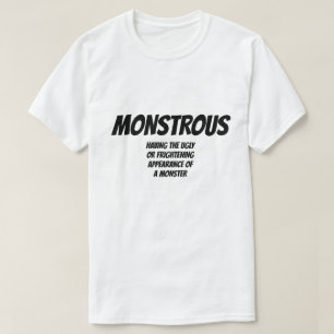 Adjektiv: monströs T-Shirt