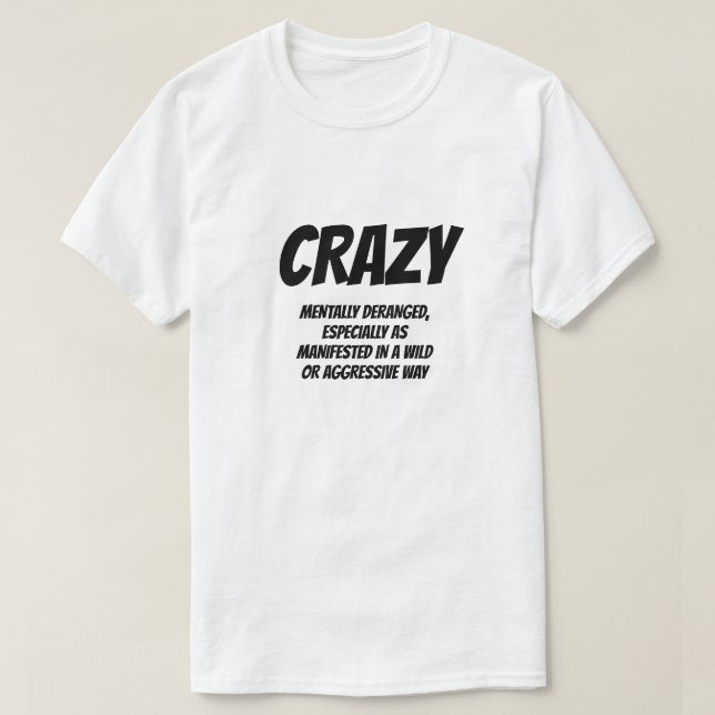 Adjektiv: verrückt T-Shirt (Design vorne)