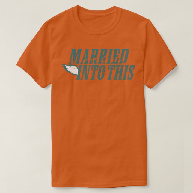 Adler, die in diese Philly-Fans-Kleidung Verheirat T-Shirt (Design vorne)
