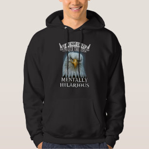 Adler Ich Bin Nicht Verrückt Ich Bevorzuge Den Beg Hoodie