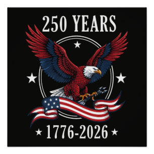 Adler und Flagge 250 Jahre 1776-2026 250. Poster