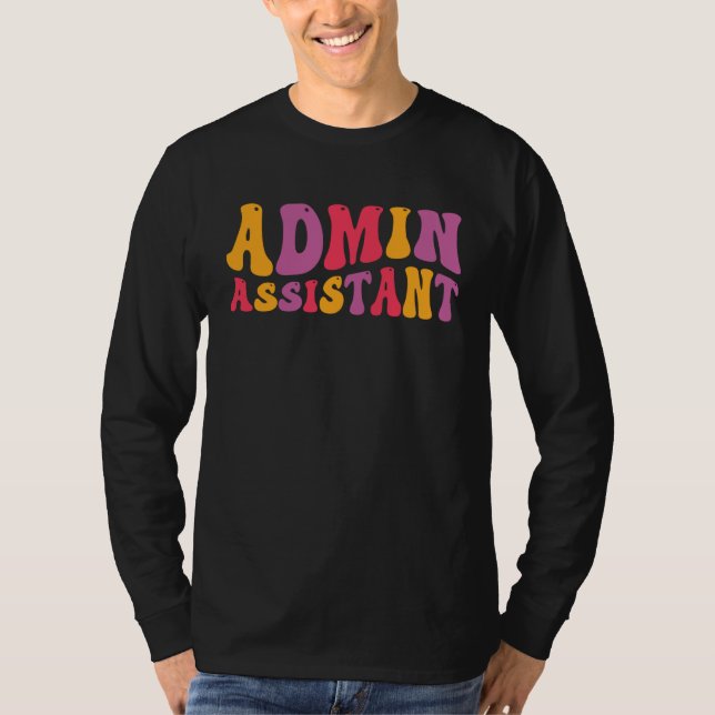 Admin Assistant Groovy Administrative Assistant T-Shirt (Vorderseite)