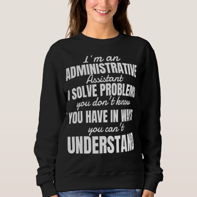 Admin Assistentin für Beruflichen Tag Sweatshirt (Vorderseite)