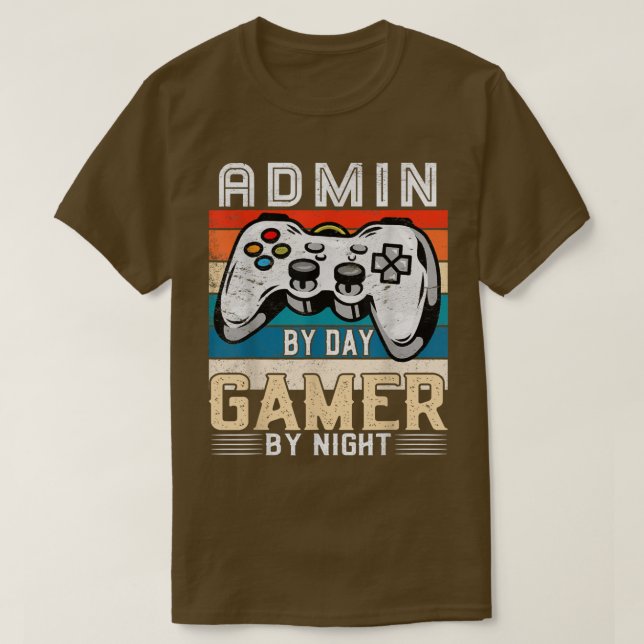 Admin by day Gamer by night Video Gaming Fans Retr T-Shirt (Design vorne)