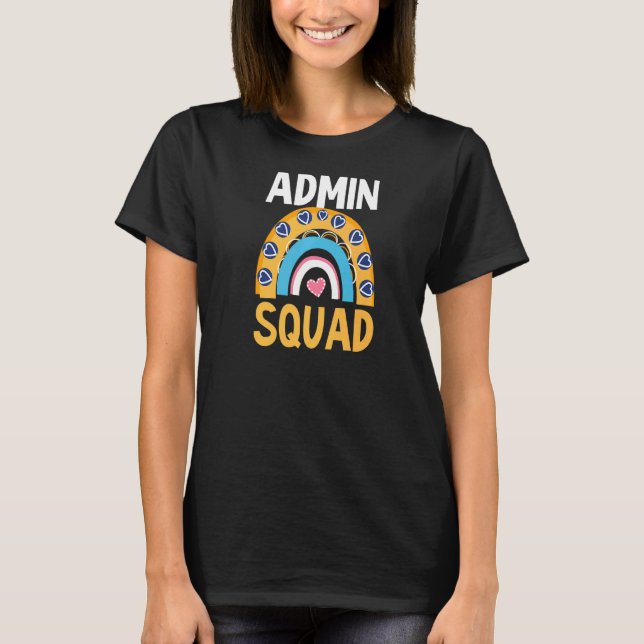 Admin Squad Admin Assistant T-Shirt (Vorderseite)