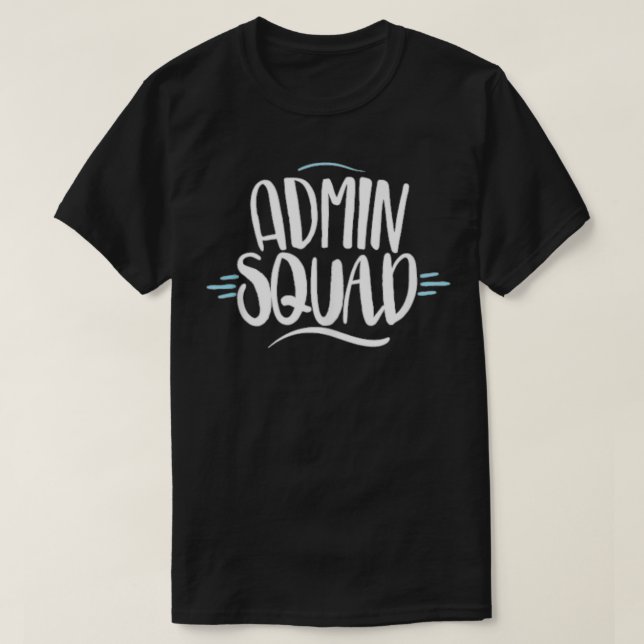 Admin Squad Administrative Assistant Admin Day Gif T-Shirt (Design vorne)