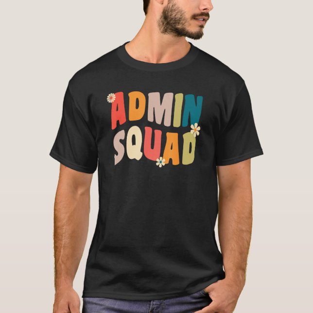 Admin Squad Administrative Assistant For School Se T-Shirt (Vorderseite)