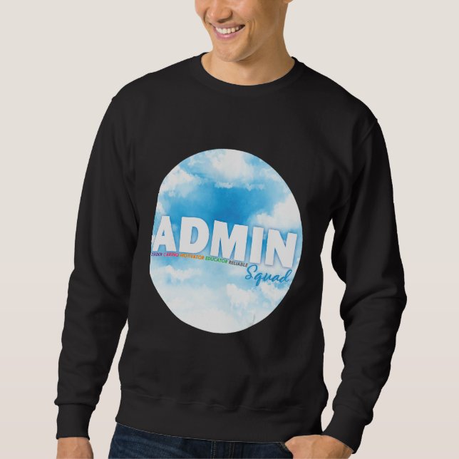 Admin Squad Crew Administrative Assistant Office s Sweatshirt (Vorderseite)