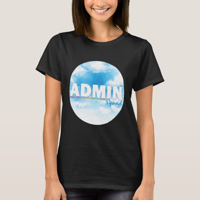 Admin Squad Crew Administrative Assistant Office s T-Shirt (Vorderseite)