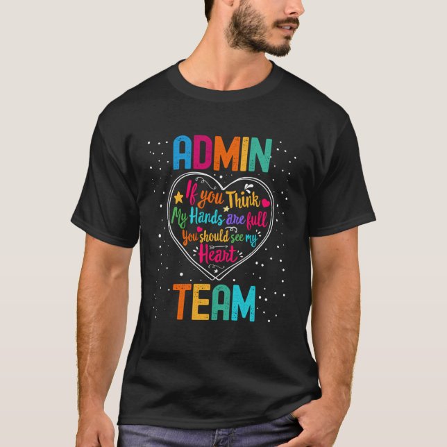 Admin Team Appreciation Week Back to School Heart T-Shirt (Vorderseite)