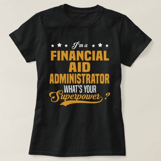 Administrator für finanzielle Hilfe T-Shirt (Design vorne)