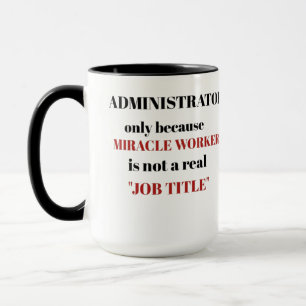 Administrator nur wegen des Wunderarbeiters Tasse