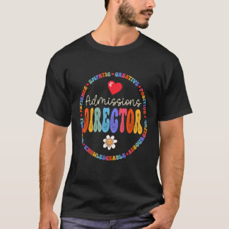 Admissions director Appreciation Week Back To Scho T-Shirt
