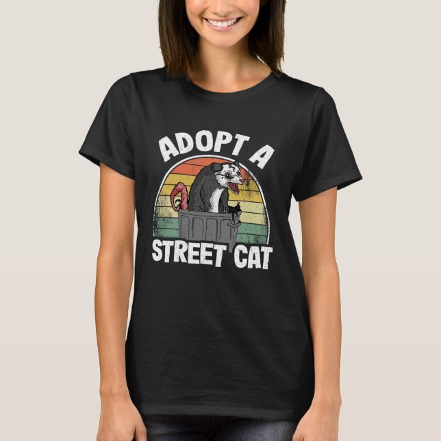 Adopt A Street Cat Opossum Trash Weird Possum T-Shirt (Vorderseite)