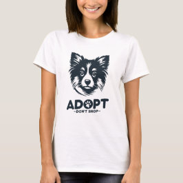 Adopt don't shop 3 T-Shirt