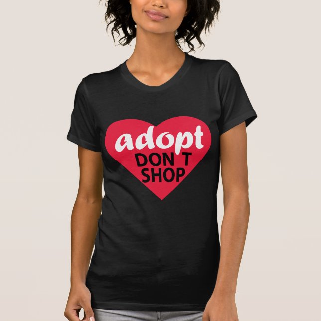 Adopt kaufen nicht T-Shirt (Vorderseite)
