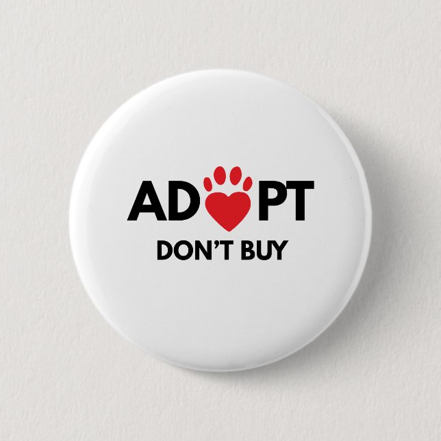 Adopt kaufen nicht, TierAdoptionsbewusstsein Button (Vorderseite)