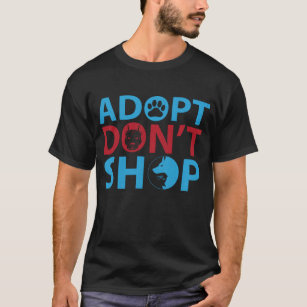 Adopt ne font pas des emplettes T-shirt pour des