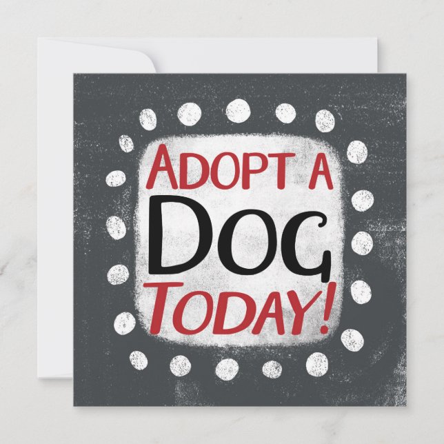 Adoptez une carte de voeux pour chien aujourd'hui (Devant)