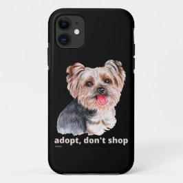 ADOPTIER, DON not SHOP (Yorkshire Terrier) niedlic Case-Mate iPhone Hülle