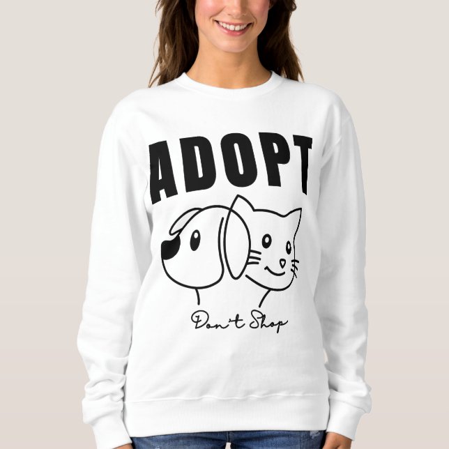 Adoptier Don't Shop - Animal Rescue & Pet Adoption Sweatshirt (Vorderseite)