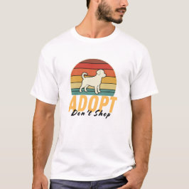 Adoptier Don't Shop - Shelter Pet Day Awareness T-Shirt