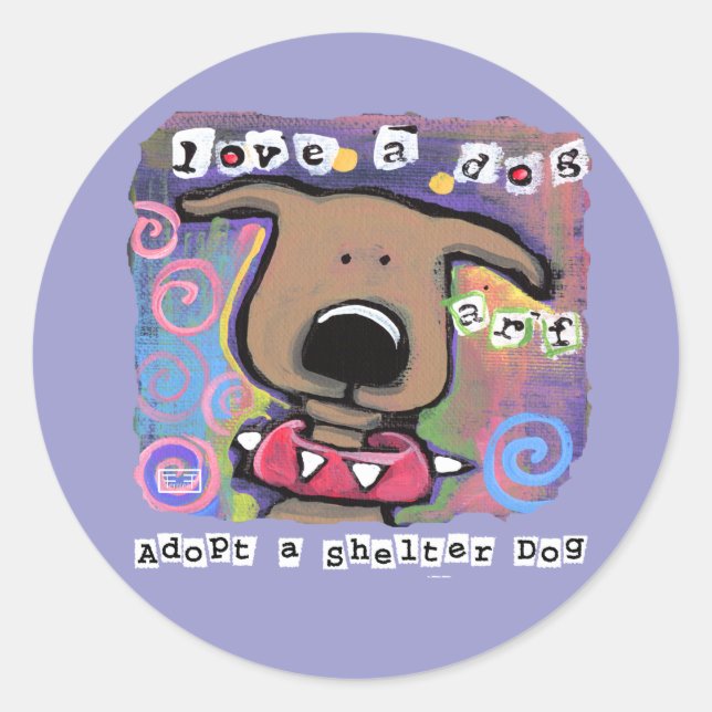 Adoptier einen Hund, Liebe einen Hund Runder Aufkleber (Vorderseite)