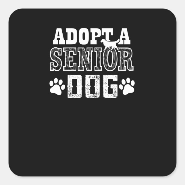 adoptier eines Seniorenhundes Quadratischer Aufkleber (Vorderseite)