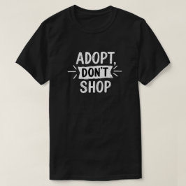 Adoptier, nicht kaufen | Rettung T-Shirt