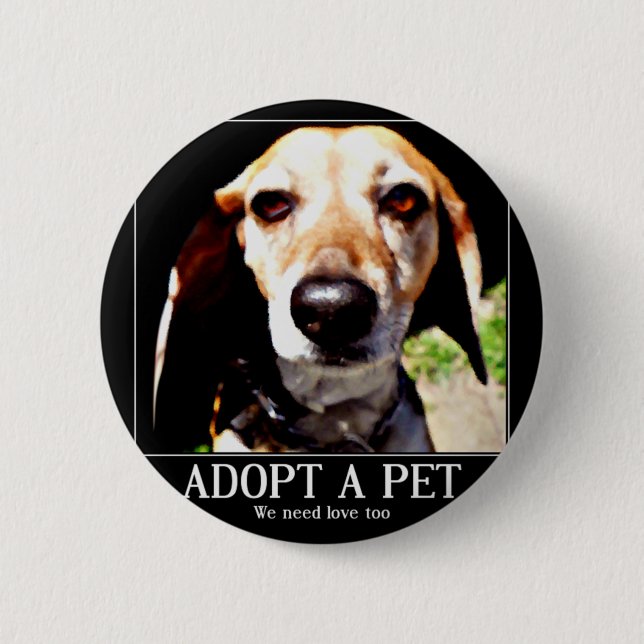 Adoptier, wir brauchen auch Liebe_ Button (Vorderseite)