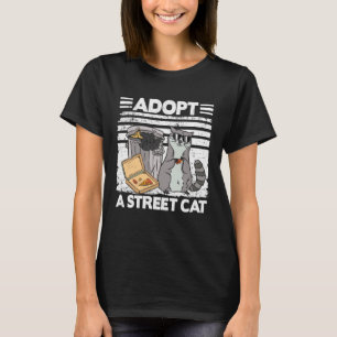 Adoptiere eine Straßenkatze Müll Waschbär Pizza Wa T-Shirt