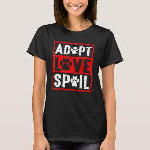 adoptiere liebe verwöhne Liebe Retterhund in dei T-Shirt