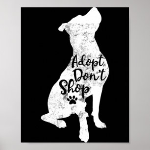Adoptiere statt zu kaufen Rettung Tbull Hunderasse Poster