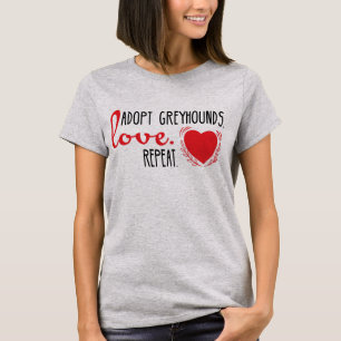 Adoptieren Sie Windhunde, Liebe, Wiederholung T-Shirt