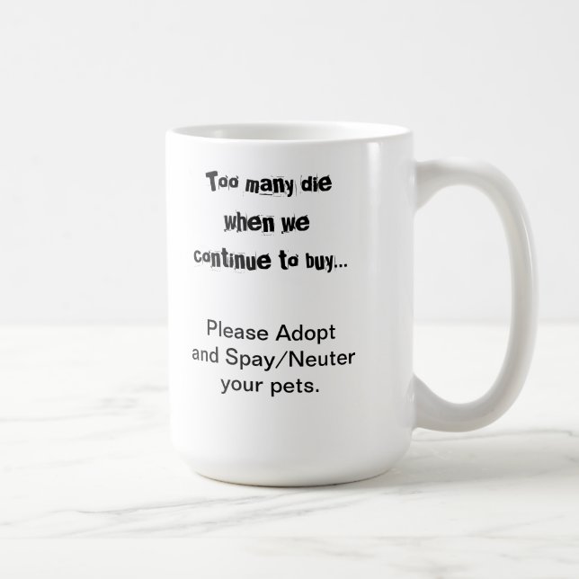 Adoptierend Haustiere Neuter Pet Überbevölkerung Kaffeetasse (Rechts)